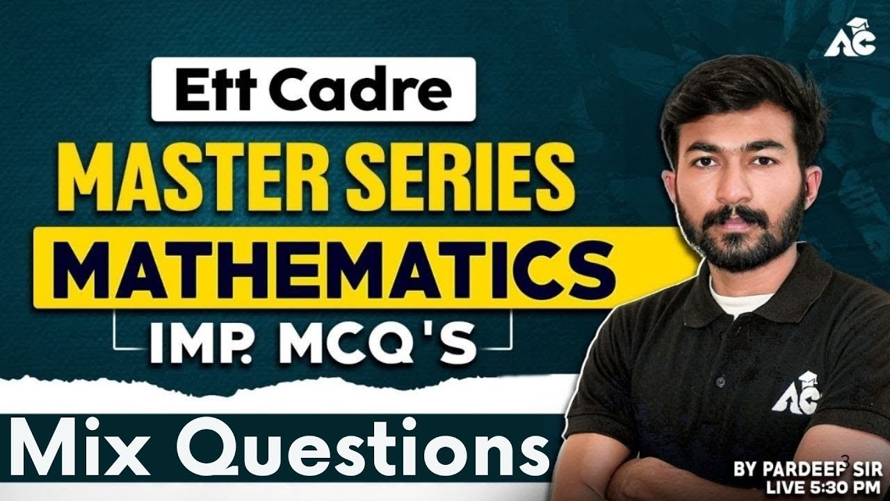 ETT CADRE 2025 | Master Series Mathematics Imp. MCQ's | Mix Questions ...