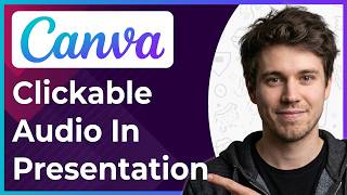 How to Create Clickable Audio in Presentation in Canva (Step-By-Step) [2026 guide]