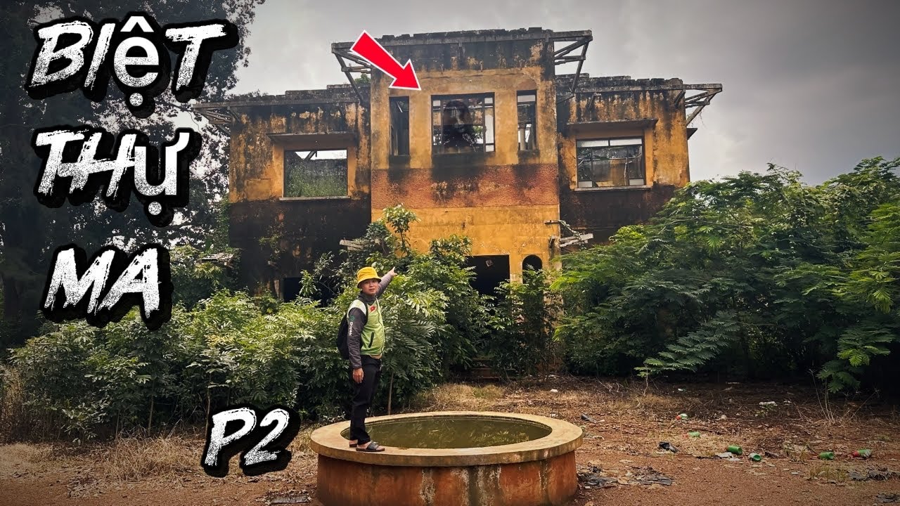 Khám Phá Căn Biệt Thự Cũ Nát Bỏ Hoang Ở Đồng Nai Bị Đồn có M.a !!! (Phần 2)