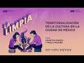 El Derecho a la Cultura en la Ciudad de México con Ana Francis Mor | La Limpia