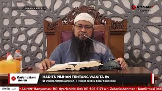 LIVE Hadits Pilihan Tentang Wanita #4 - Ust. Arif Hidayatullah