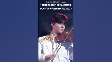 Zhang Hao ZB1 playing violin🎻 MAMA 2023장하오 바이올린을 연주하다 마마 2023년 #ZEROBASEONE #제로베이스원 #MAMA2023 #MAMA