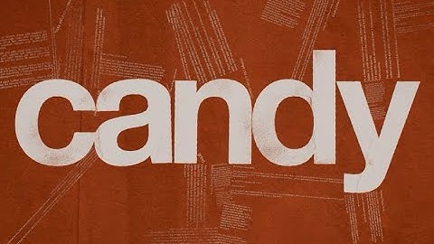 Candy | Opening Credits