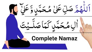 Full Namaz (Salah) | Complete Namaz | Sana, Attahiyat, Durood Sharif | Dua | namaz ka tarika | Pray