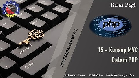 Konsep MVC dalam Bahasa PHP ||  Pemrograman Web 2 Universitas Stekom