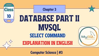 SEBA Class 10 | Chapter 3 Database Part II | MySQL SELECT command #3
