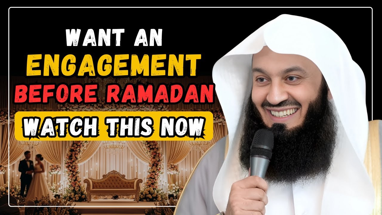 Want an Engagement Before Ramadan? Recite This Powerful Dua! | Mufti Menk