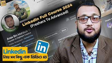 Linkedin Full Course 2024-জিরো টু হিরো | সম্পূর্ণ বাংলায় | DigiMark Creative.