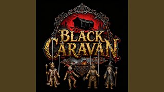 The Crown of Silence - Black Caravan