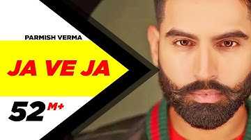 Parmish Verma | Ja Ve Ja (Official Video) | New Songs 2019 | Speed Records