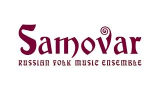 Samovar Russian Folk Music Ensemble