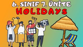 6.SINIF İNGİLİZCE 7.ÜNİTE HOLIDAYS | VACATION KELİMELERİ VE KONU ANLATIMI