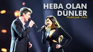 Heba Olan Dünler - Düet