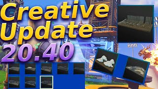 Fortnite Creative Update 20.40