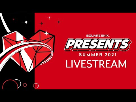 Square Enix Presents E3 2021 Summer Live