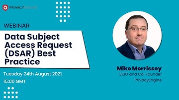 Data Subject Access Request (DSAR) Best Practice
