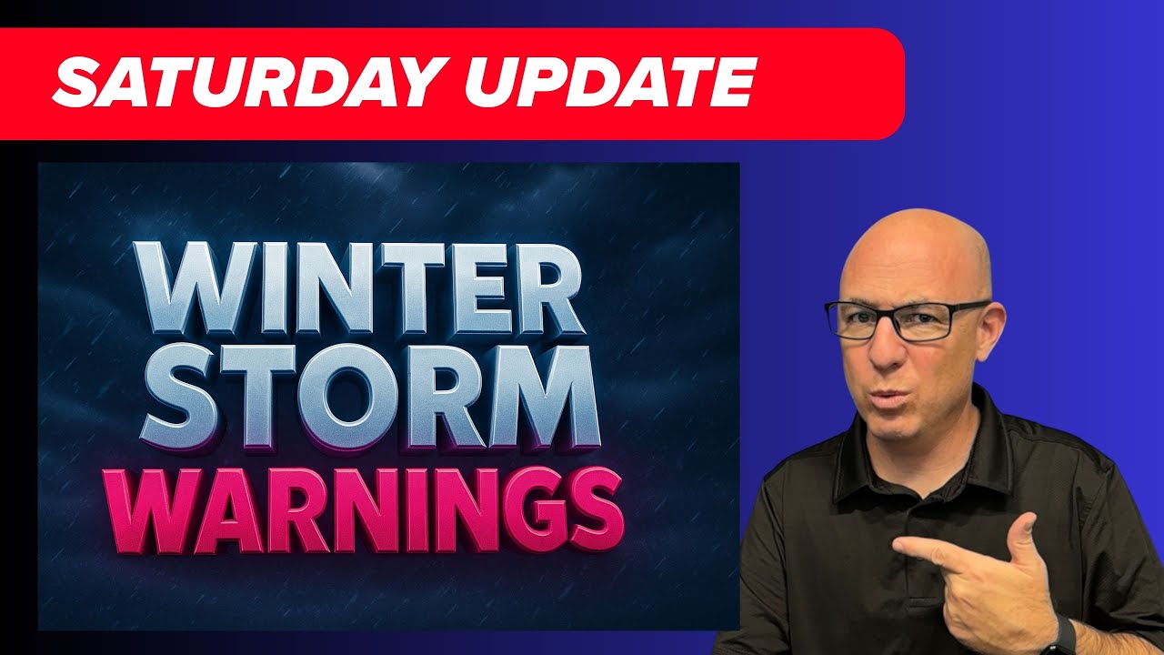 SAT NIGHT UPDATE: Winter Storm Warnings & Cold Update - YouTube
