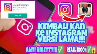 CARA DOWNGRADE INSTAGRAM||100% KEMBALI KE INSTAGRAM VERSI LAMAA😱