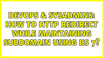 DevOps & SysAdmins: How to HTTP Redirect while maintaining subdomain using IIS 7?