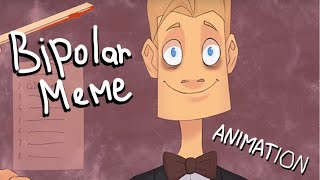 Bipolar - MEME ANIMATION (SEBASTIAN GLEM METAL FAMILY)