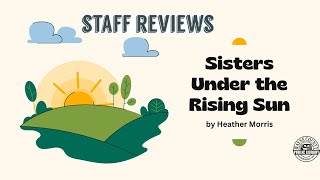 Staff Book Review | Sisters Under the Rising Sun