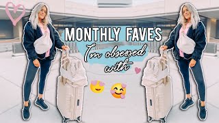 MONTHLY FAVORITES I AM IN LOVE WITH