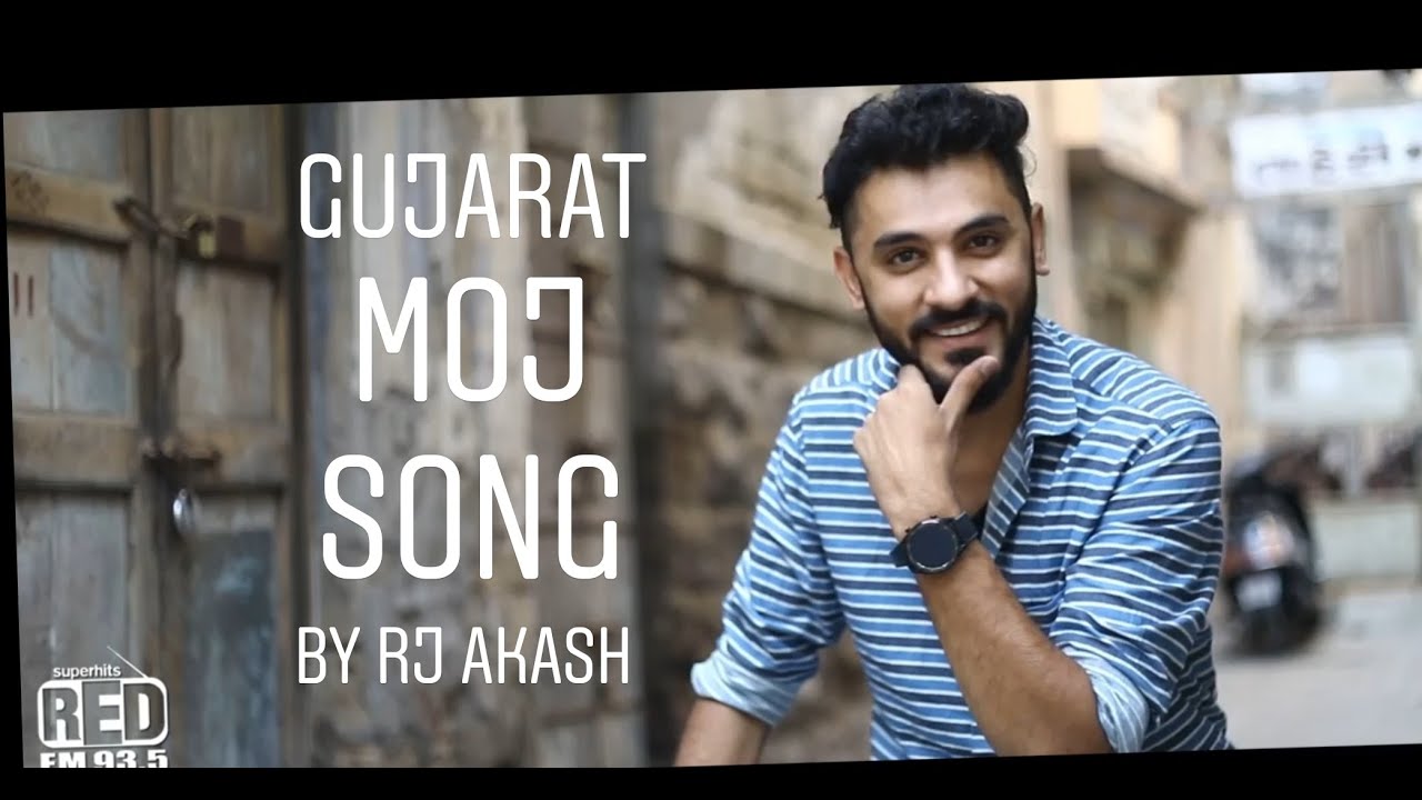 GUJARAT MOJ SONG  RJ AKASH  GUJARAT DAY