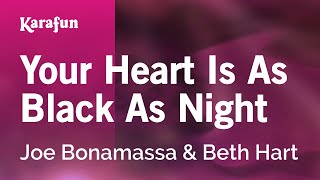 Your Heart Is as Black as Night - Joe Bonamassa & Beth Hart | Karaoke Version | KaraFun