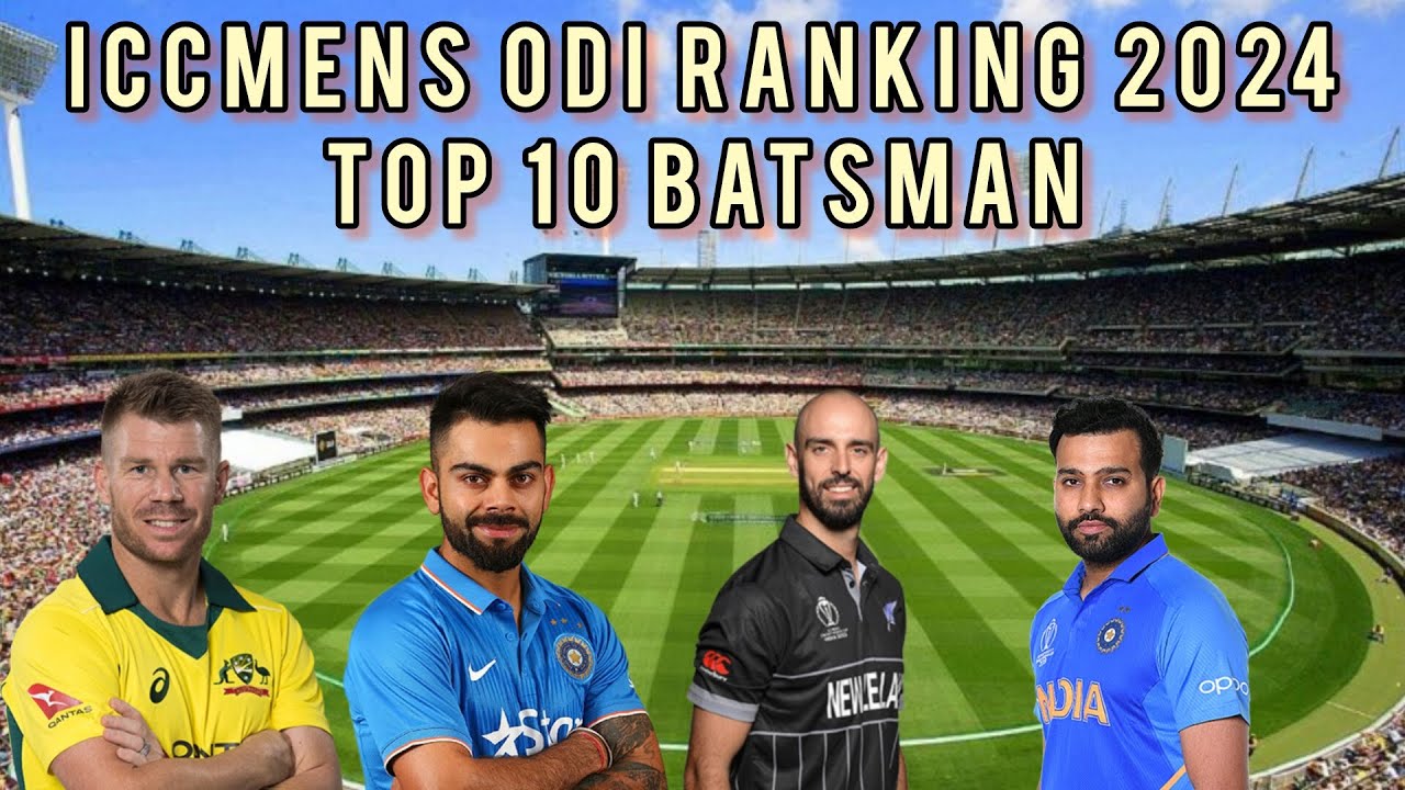 Icc mens odi ranking 2024 top 10 batsman - YouTube