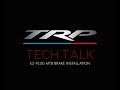 Trp tech talk  mtb brake installation with ez plug system