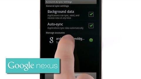 Getting to know your Nexus S: Signing in with your Google account