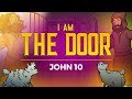 "I Am" The Door - John 10 | Sunday School Lesson and Bible Story for Kids | Sharefaithkids.com