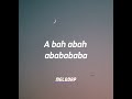 Abah A Bah Ababababa Tiktok Lyrics Shorts