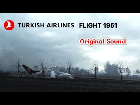 Turkish Airlines Flight 1951 Original Sound