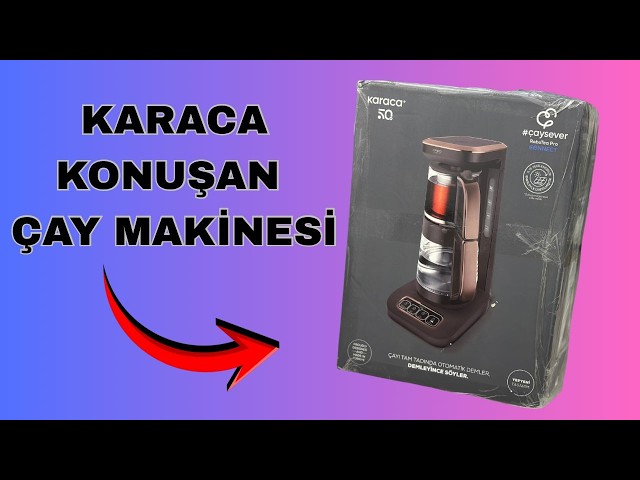 Çayı Kendi Demliyor! Karaca Robotea Pro 4-in-1 Detaylı İnceleme