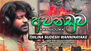 Awanaduwa | Thilina Sudesh Wanninayake |   | (Music by Darshana Wickramatunga)
