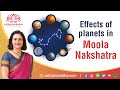 Effects of planets in Moola Nakshatra | Mula nakshatra secrets | Rahu in mula nakshatra | nakshatras