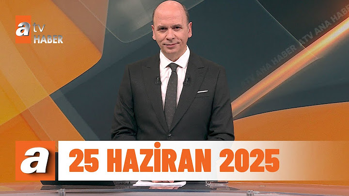 atv Ana Haber | 25 Haziran 2025