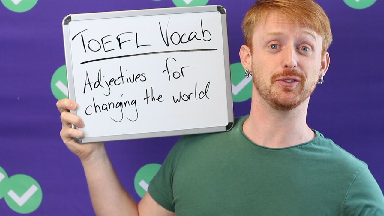 TOEFL Tuesday: World Changing Vocabulary