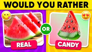 Would You Rather...? Real Food vs Candy Edition 🍉🍬🍟 Quiz Kingdom