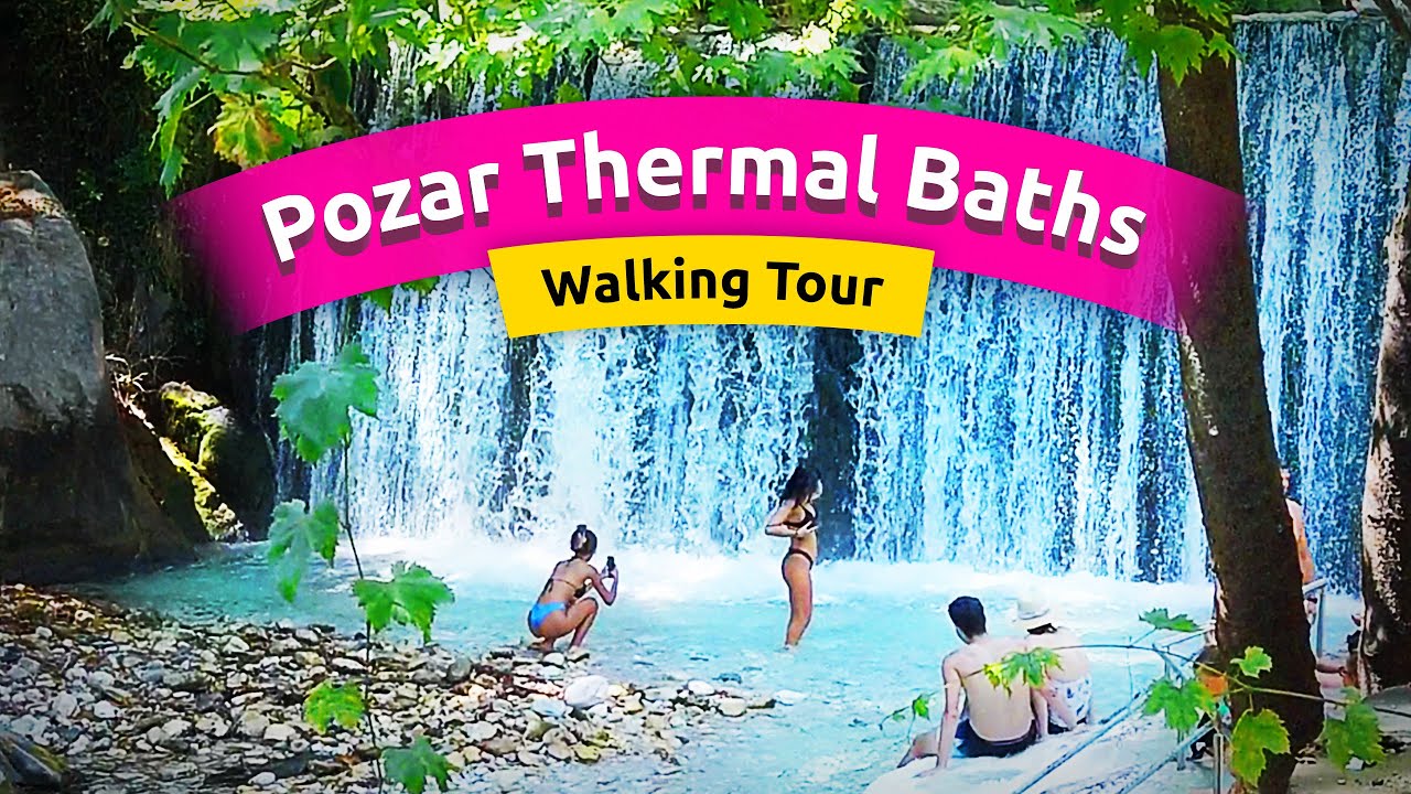 🇬🇷 Greece \ Pozar Thermal Baths • Walking Tour • Summer 2023 - YouTube