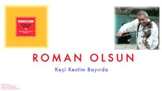 Ramazan Arabacıoğlu & Yıldıray Üründülcü - Keçi Kestim Bayırda [ Roman Olsun © 2008 Kalan Müzik ] Resimi