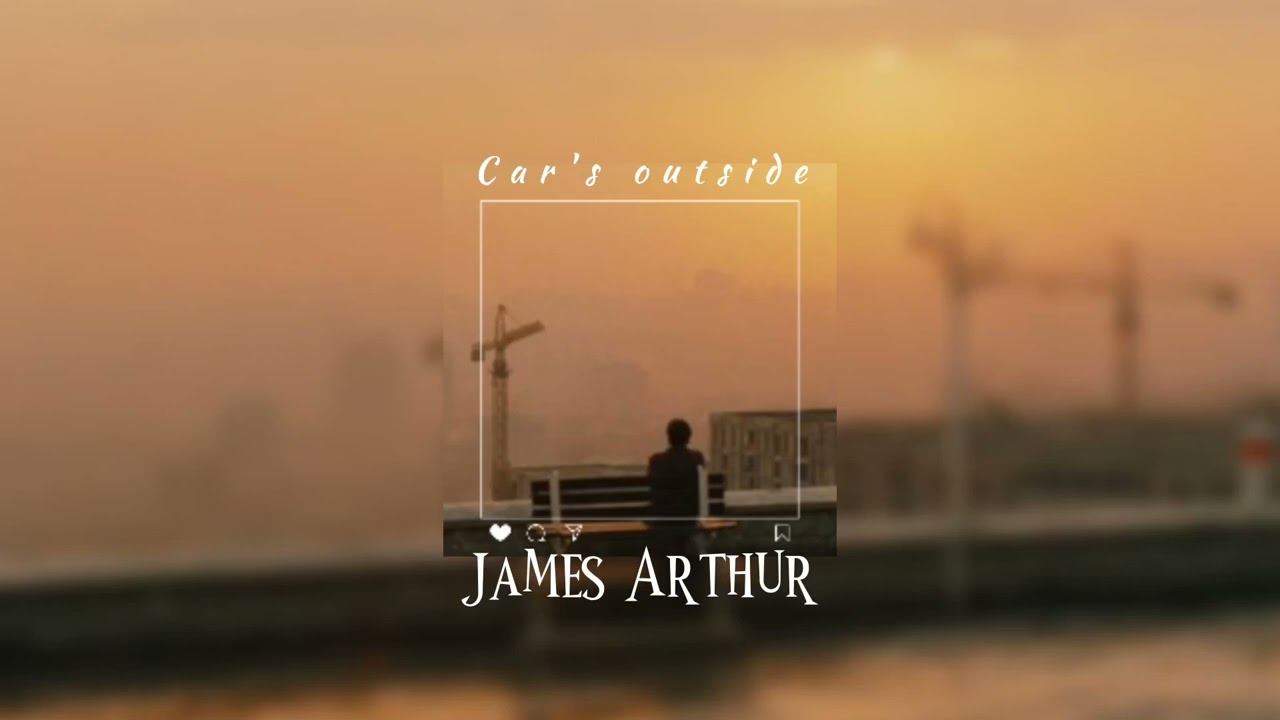 Car's Outside - James Arthur [Speed Up] | (Tiktok Version)