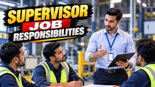 What Is Supervisor Job Responsibilities || How To Become Supervisor || How To Work Supervisor