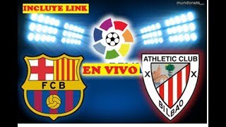 Athletic bilbao vs barcelona en vivo 28 ...