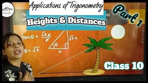 Heights and Distances (Part 1) Class 10 Maths