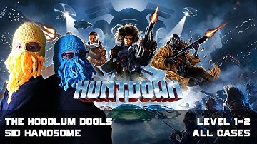 HUNTDOWN Walkthrough | Level 1 - 2: The Hoodlum Dolls | All Cases