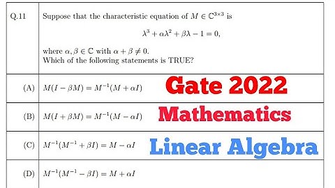Linear Algebra Matrix characteristics Mathematics Previous Year question paper Gate 2022  #gate2022