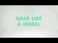 HOW TO WALK LIKE A MODEL | A Model's Handbook