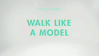 HOW TO WALK LIKE A MODEL | A Model's Handbook Resimi